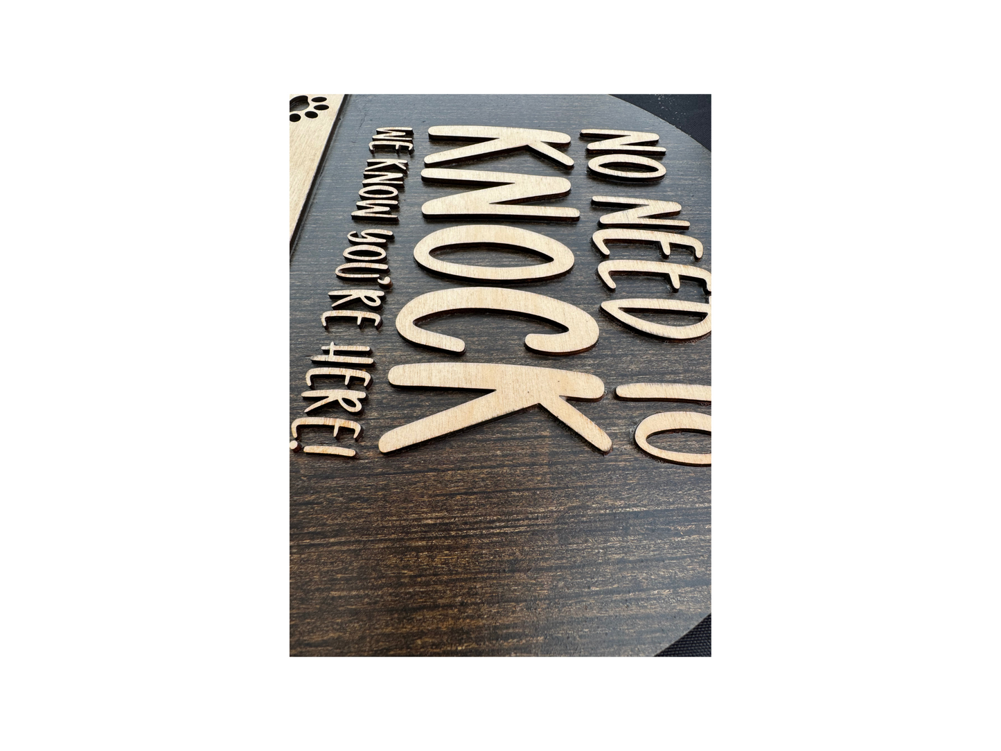 No Need to Knock We Know You're Here 11.5" Round Sign